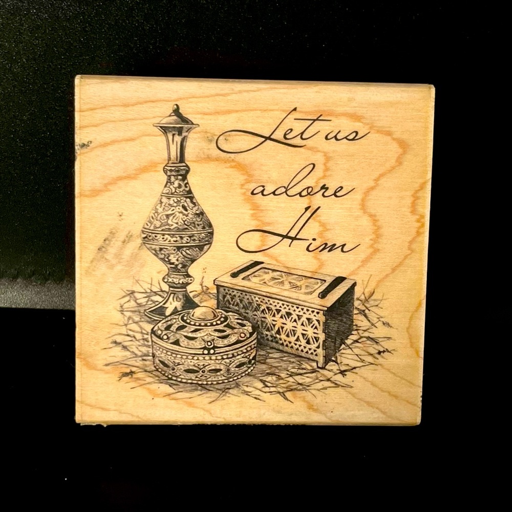 NEW - LET US ADORE HIM - STAMP - 3 1/4” X 3 1/4